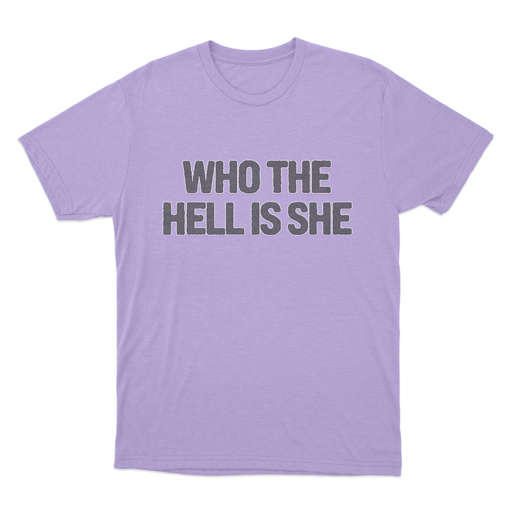 Who The Hell Is She T Shirt Purple Who The Hell Is She T Shirt Purple